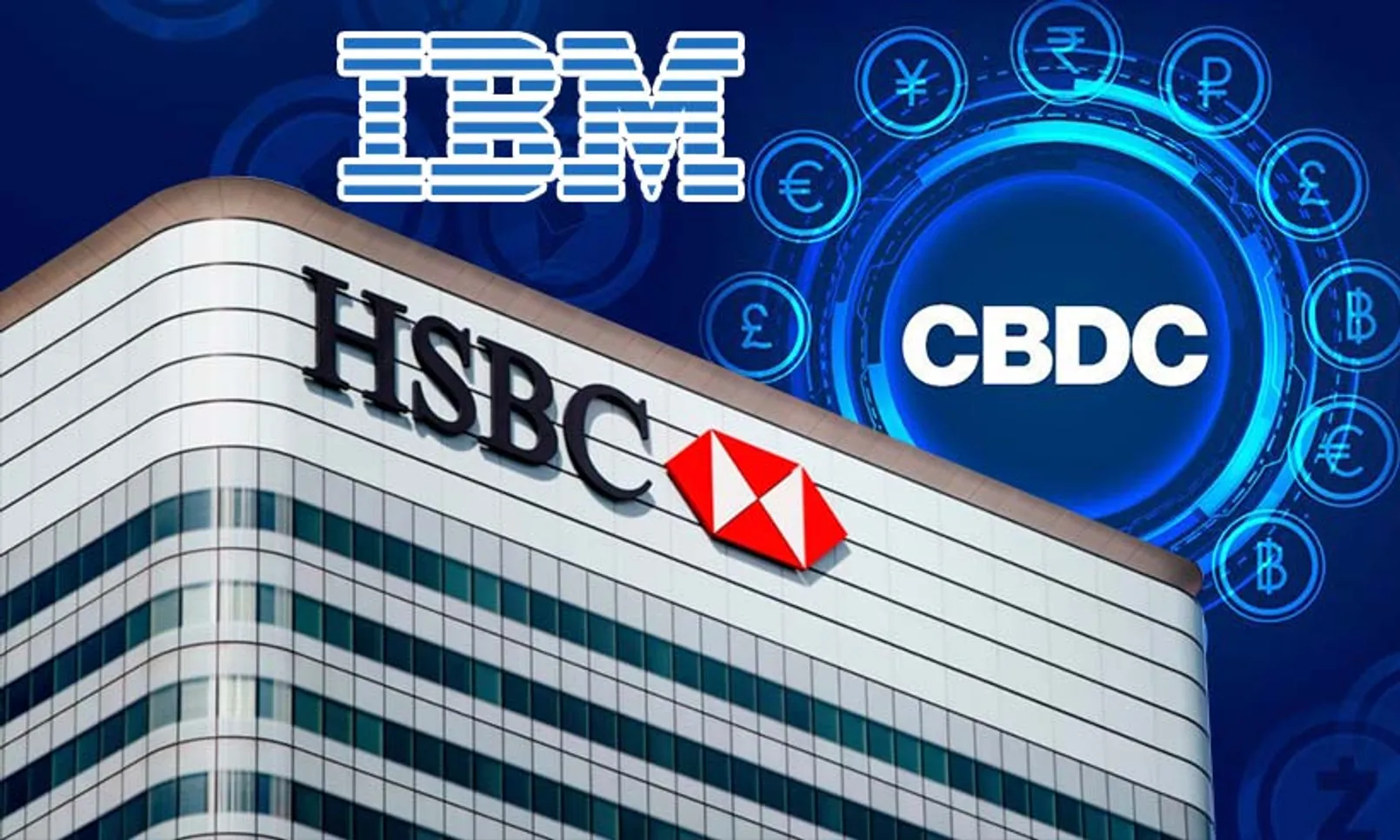 Ibm Y Hsbc Completan Transacciones Cbdc.jpg