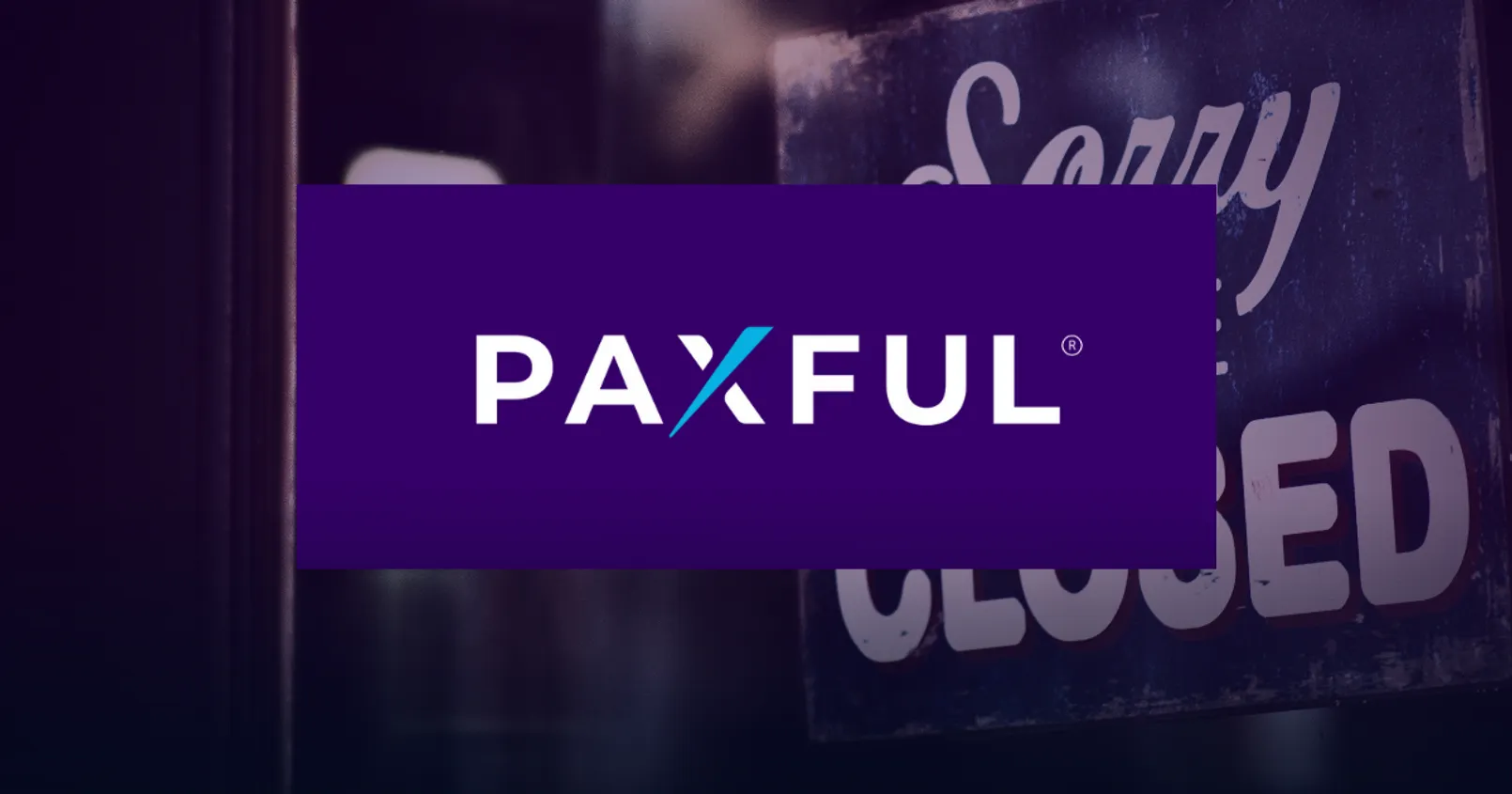 ไม่รอดแล้ว! Paxful ประกาศ ‘ยุติการดำเนินงาน’ ชี้ เพราะกฎหมายเข้มงวดไป - พนง.คนสำคัญลาออก