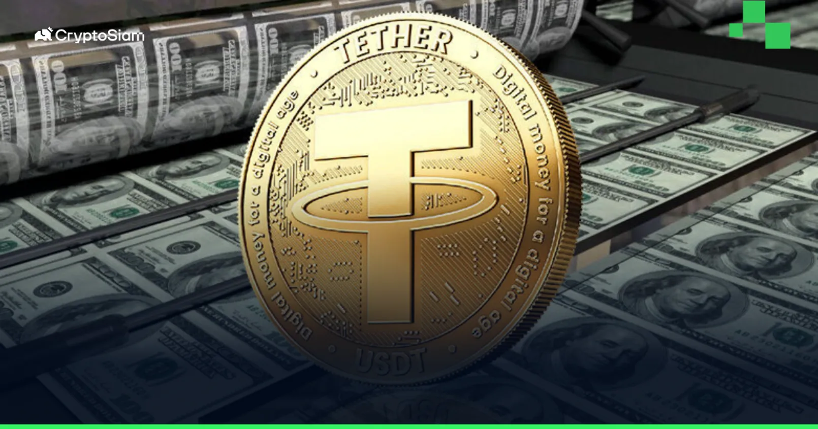 Tether ผลิต USDT เพิ่มอีก 3,000 ล้านดอลลาร์ ภายใน 1 สัปดาห์ ไหลเข้าสู่ 5 กระดานเทรดยักษ์ใหญ่